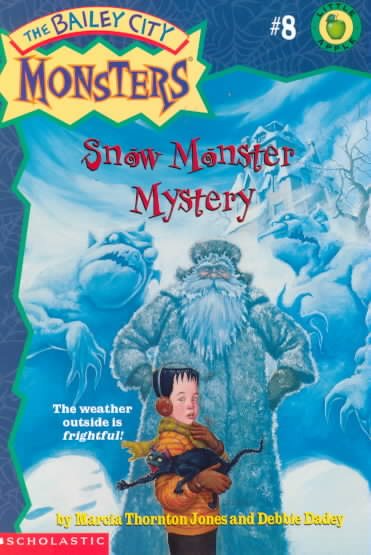 Snow Monster Mystery (Baily City Monsters #8) cover