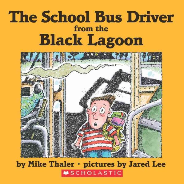 The School Bus Driver from the Black Lagoon cover