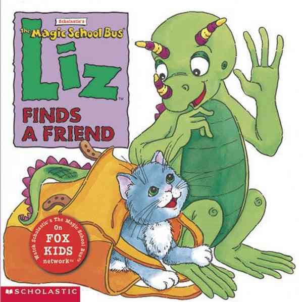 Liz Finds A Friend (Magic School Bus) cover