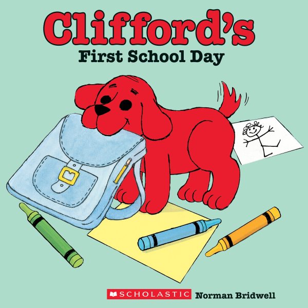 Clifford's First School Day (Classic Storybook) cover