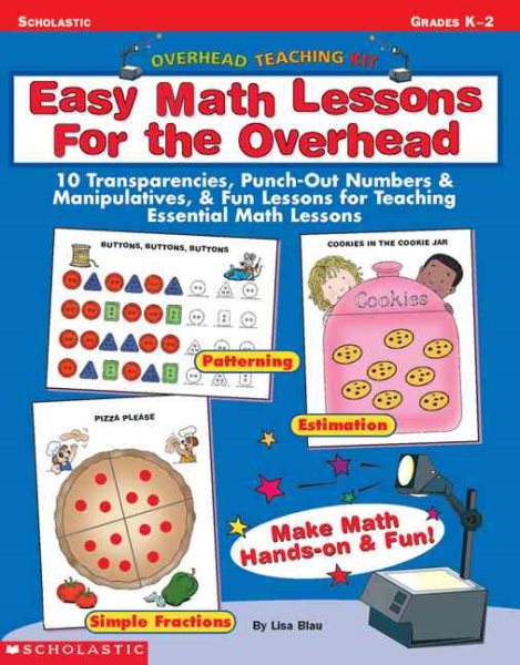 Overhead Teaching Kit: Easy Math Lessons for the Overhead: 10 Transparencies, Punch-Out Numbers & Manipulatives, & Fun Lessons for Teaching Essential Math Skills cover