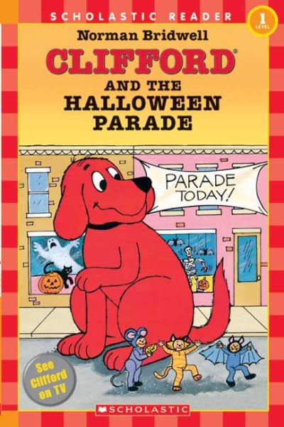 Clifford and the Halloween Parade (Scholastic Reader, Level 1) cover
