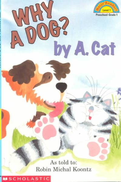 Why A Dog? By A. Cat (Hello Reader, Level 1) cover