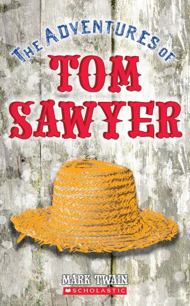 The Adventures of Tom Sawyer (Scholastic Classics) cover