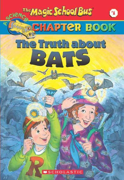 The Truth about Bats (The Magic School Bus Chapter Book, No. 1) cover