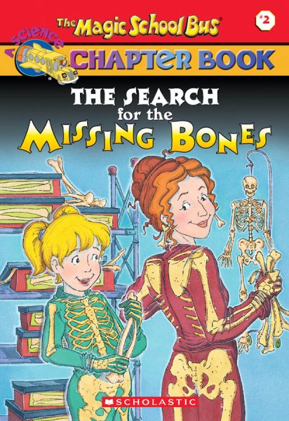 The Search for the Missing Bones (The Magic School Bus Chapter Book, No. 2) cover