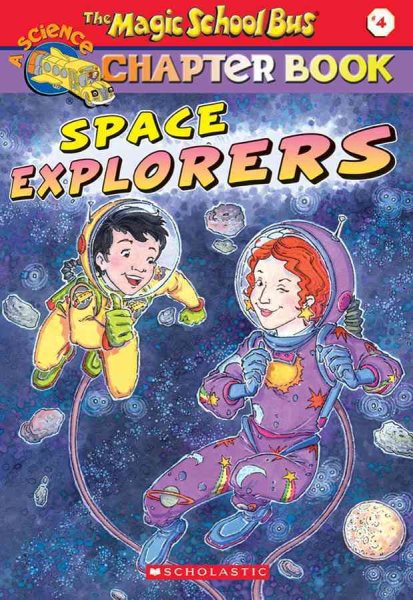 Space Explorers (The Magic School Bus Chapter Book, No. 4) cover