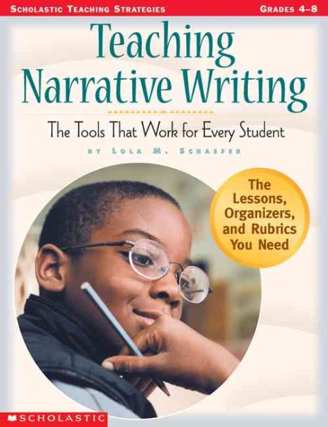 Teaching Narrative Writing: The Tools That Work for Every Student cover