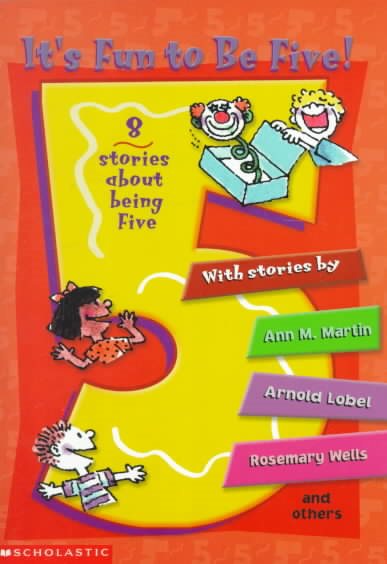 It's Fun to Be Five! 8 Stories About Being Five