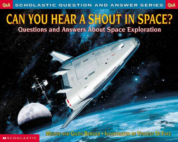 Scholastic Question & Answer: Can You Hear a Shout in Space? cover