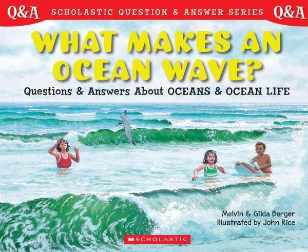 Library Book: What Makes An Ocean Wave? Questions and Answers About Oceans and Ocean Life (Rise and Shine)
