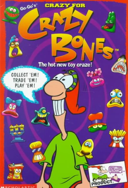 Crazy for Crazy Bones: The Hot New Toy Craze! cover