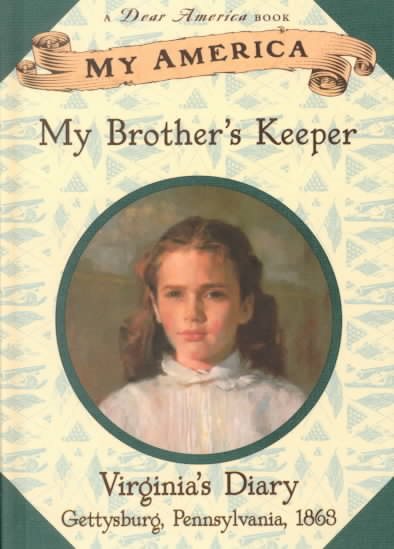 My America: My Brother's Keeper: Virginia's Civil War Diary, Book One