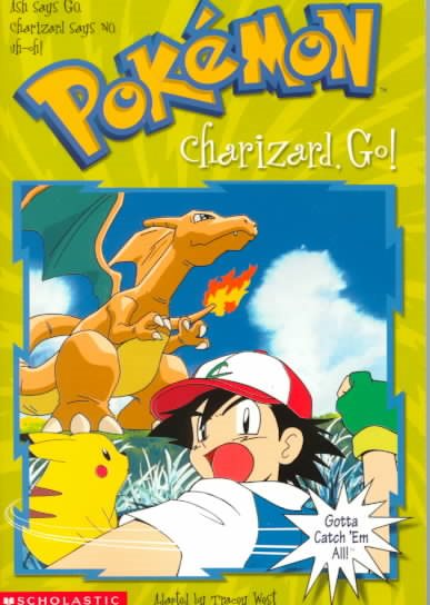 Charizard, Go! (Pokemon Chapter Books, No. 6) cover