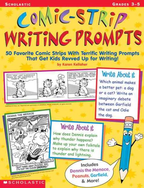 Comic-Strip Writing Prompts: 50 Favorite Comic Strips With Terrific Writing Prompts That Get Kids Revved Up for Writing! cover