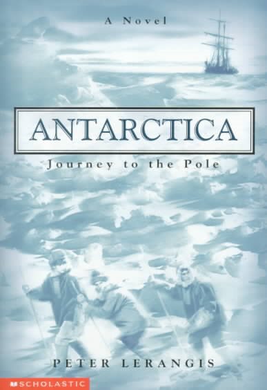 Antarctica: Journey to the Pole (Antartica, 1) cover