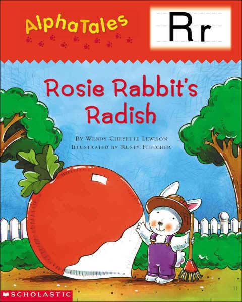 AlphaTales (Letter R: Rosey Rabbit’s Radish): A Series of 26 Irresistible Animal Storybooks That Build Phonemic Awareness & Teach Each letter of the Alphabet cover
