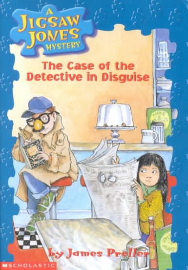 The Case of the Detective in Disguise (Jigsaw Jones Mystery, No. 13) cover