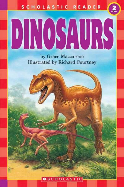 Scholastic Reader Level 2: Dinosaurs cover