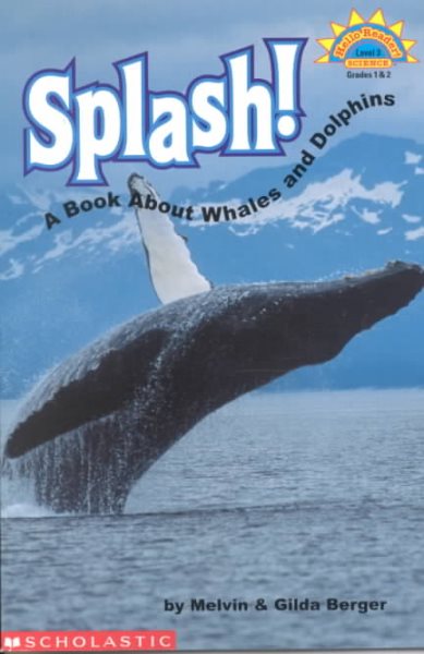 Splash! A Book About Whales And Dolphins (level 3) (Hello Reader) cover