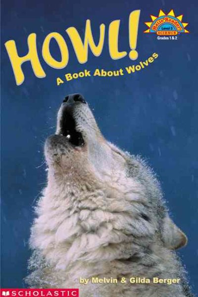 Howl! A Book About Wolves (level 3) (Hello Reader) cover