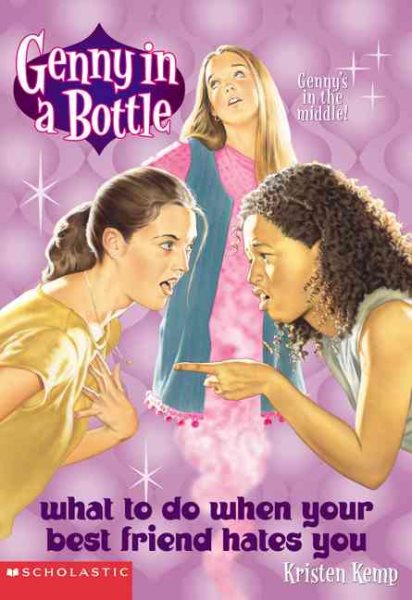 What to Do When Your Best Friend Hates You (GENNY IN A BOTTLE) cover