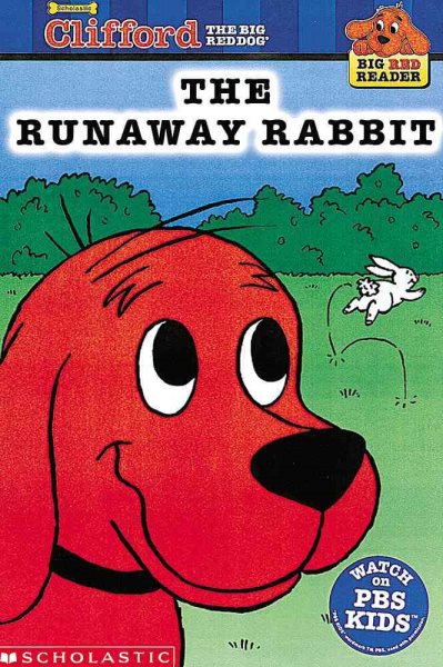 Clifford and the Runaway Rabbit (Clifford the Big Red Dog) (Big Red Reader Series) cover
