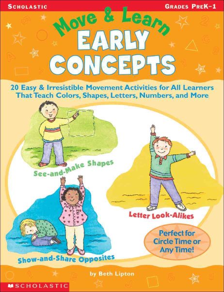 Move & Learn: Early Concepts: 20 Easy & Irresistible Movement Activities for All Learners That Teach Colors, Shapes, Letters, Numbers, and More cover