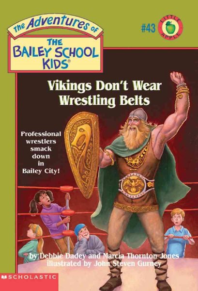 Vikings Don't Wear Wrestling Belts (Adventures of the Bailey School Kids, No. 43) cover