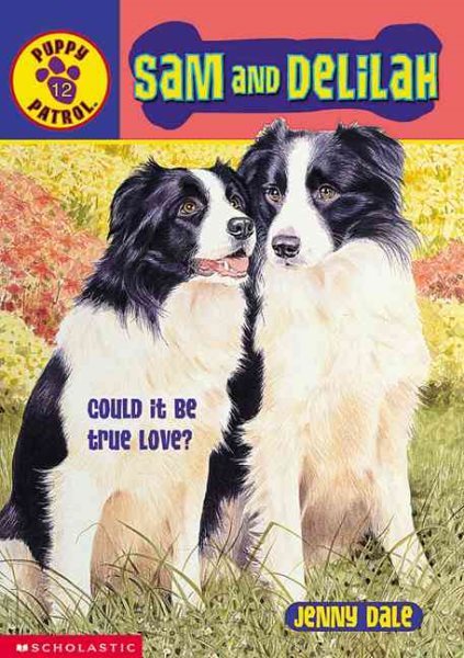 Sam and Delilah (Puppy Patrol, No. 12) cover