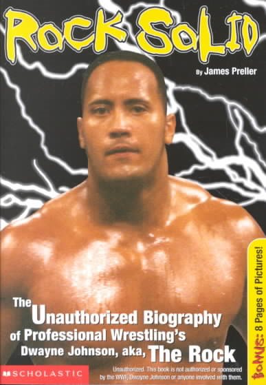Rock Solid: The Slammin' Unauthorized Biography Of Professional Wrestl (Superstars (Scholastic)) cover