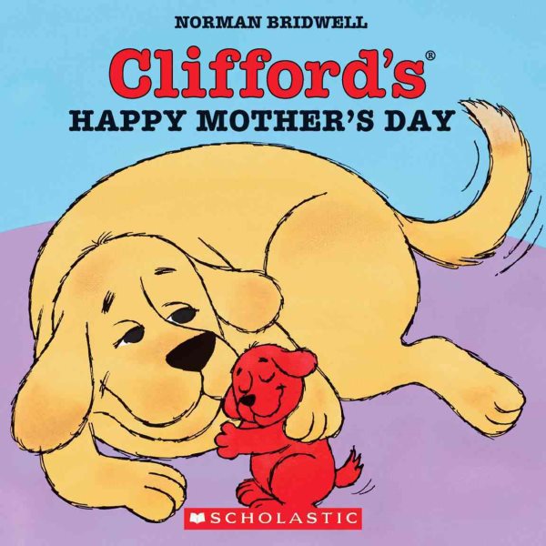 Clifford's Happy Mother's Day (Clifford 8x8) cover