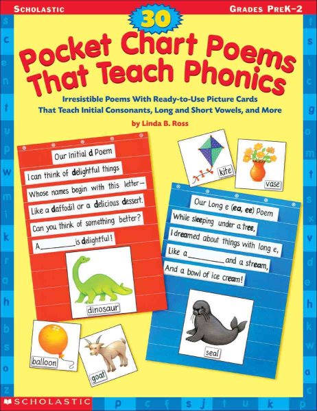 30 Pocket Chart Poems That Teach Phonics: Irresistible Poems With Ready-to-Use Picture Cards That Teach Initial Consonants, Long and Short Vowels, and More cover
