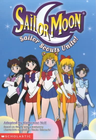 Sailor Scouts Unite! (Sailor Moon, 2) cover