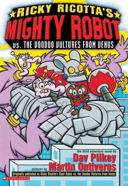 Ricky Ricotta's Mighty Robot vs. the Voodoo Vultures from Venus (Ricky Ricotta, No. 3) cover
