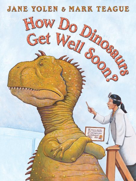 How Do Dinosaurs Get Well Soon? cover