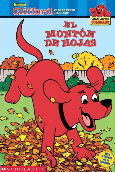 El monton de hoyas (Clifford, el gran perro colorado) (Spanish Edition)