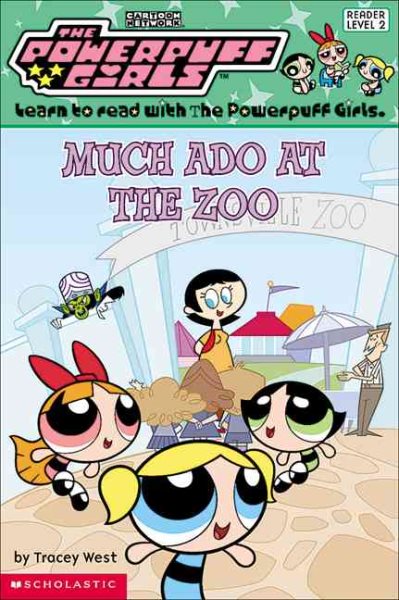 Powerpuff Girls Reader: Much Ado At The Zoo cover