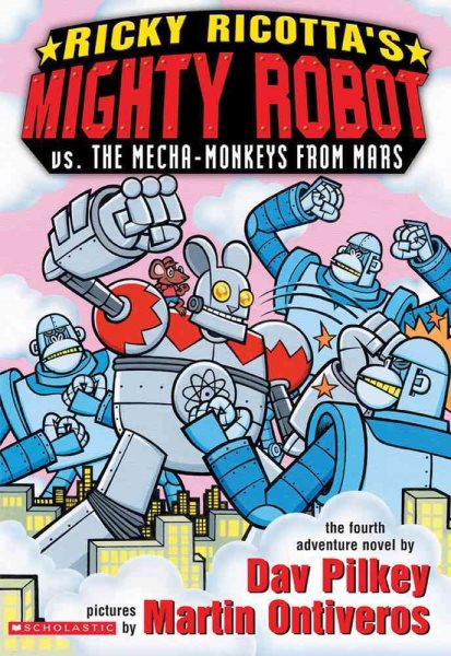 Ricky Ricotta's Mighty Robot vs. The Mecha-Monkeys From Mars cover