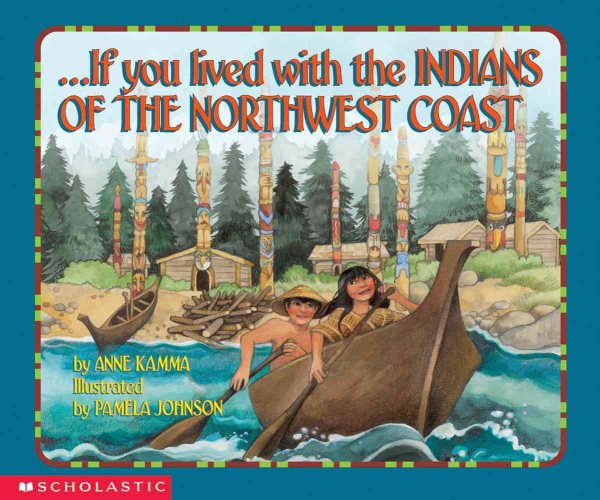 If You Lived With The Indians Of The Northwest Coast cover