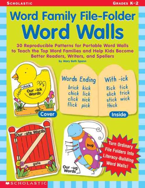 Word Family File-Folder Word Walls: 30 Reproducible Patterns for Portable Word Walls to Teach the Top Word Families and Help Kids Become Better Readers, Writers, and Spellers cover