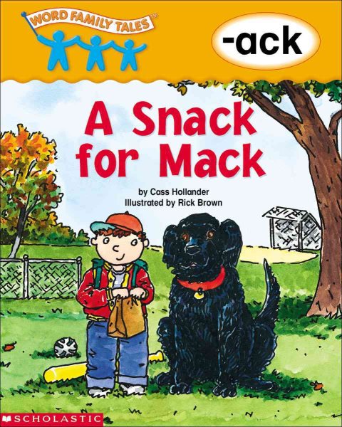 Snack For Mack: A Snack For Mack) (Word Family Tales) cover
