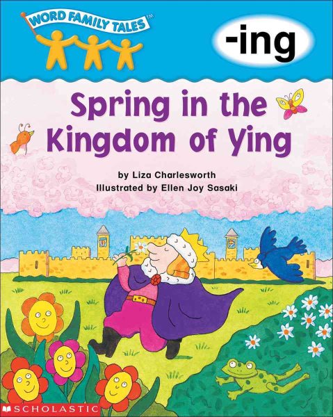 Word Family Tales (-ing: Spring In The Kingdom Of Ying) cover