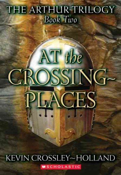 At the Crossing-Places (The Arthur Trilogy, Book 2) (Arthur Trilogy, 2) cover