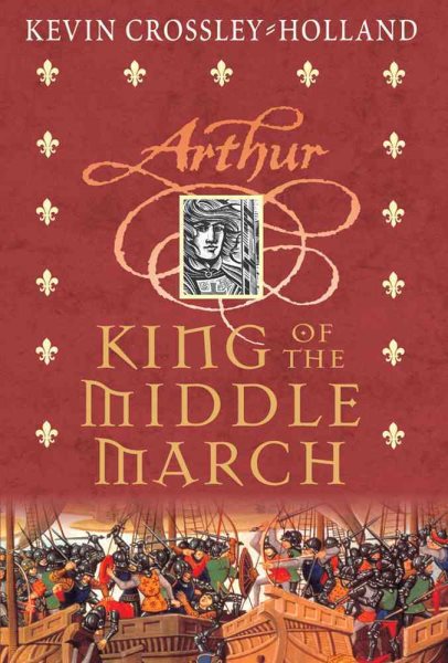 The Arthur Trilogy #3: King of the Middle March cover