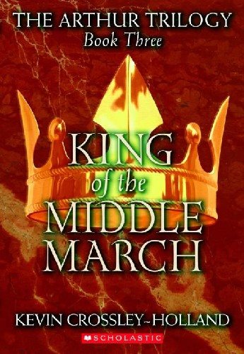 King of the Middle March (Arthur Trilogy) cover
