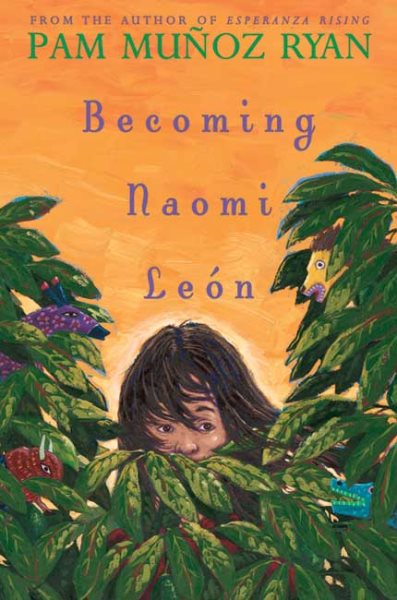 Becoming Naomi Leon (Americas Award for Children's and Young Adult Literature. Commended) cover