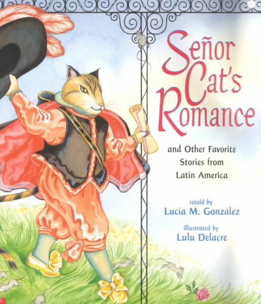 Senor Cat's Romance: And Other Favorite Stories from Latin America cover