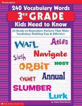 240 Vocabulary Words 3rd Grade Kids Need To Know: 24 Ready-to-Reproduce Packets That Make Vocabulary Building Fun & Effective cover