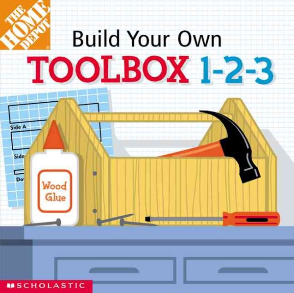 Build-You-Own Toolbox 1-2-3 (Home Depot Build-Your-Own 1-2-3) cover